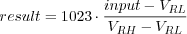 result = 1023⋅ input---VRL--
VRH - VRL